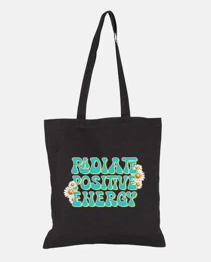 Bag positive energy good vibes slogan