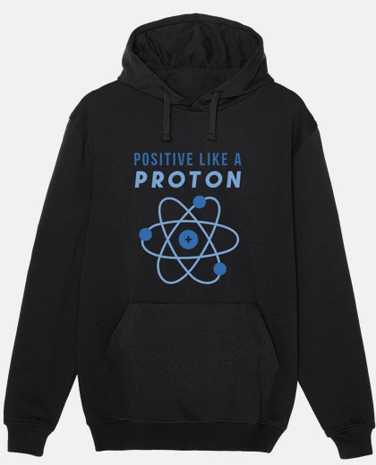 Sudadera positivo como un protón