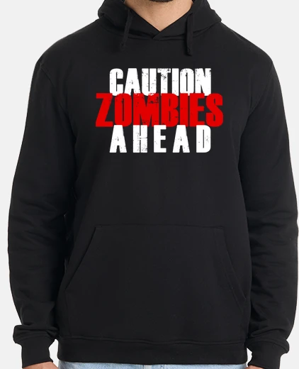 Sudadera ¡precaución! camiseta zombies haead