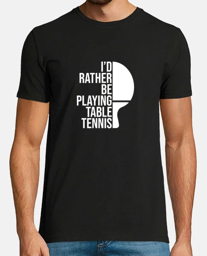 T-shirt preferirei giocare a ping pong