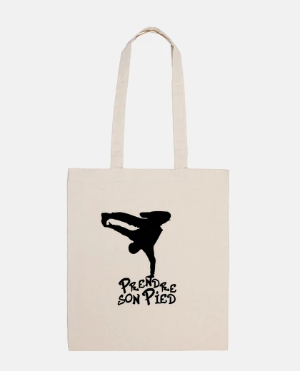 Sac PRENDRE SON PIED Hip Hop Rap BreakDance