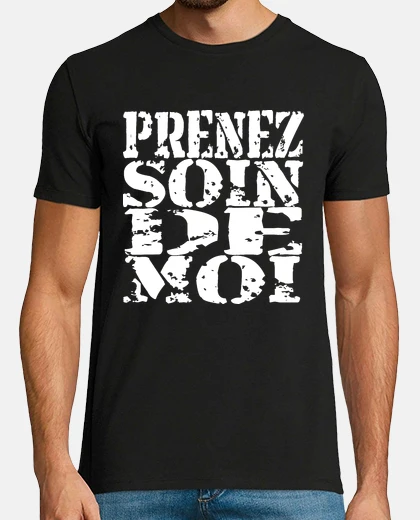 Tee-shirt Prenez soin de moi