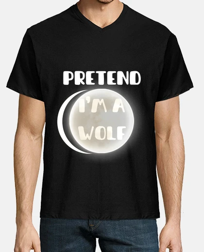 Tee-shirt Pretend Im a Wolf Funny halloween