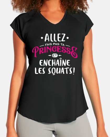 T-shirt princess and squats gift