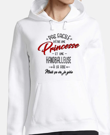 Sweat princesse et handballeuse