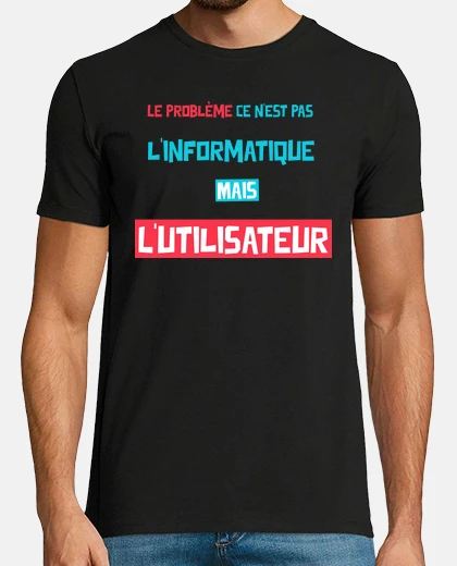 Tee-shirt problème informatique