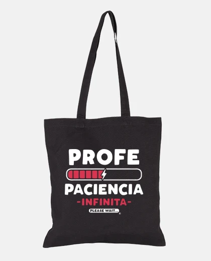 Bolsa Profe paciencia infinita