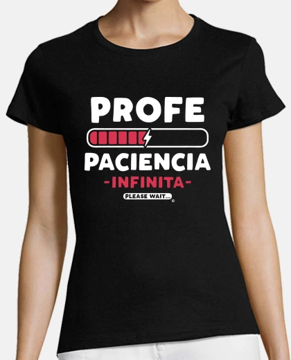 Camiseta Profe paciencia infinita