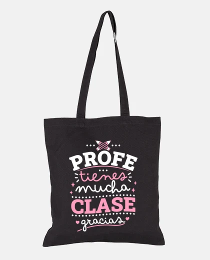 Bolsa Profe tienes mucha clase