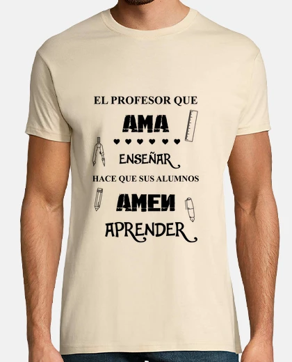 Camiseta Profesor Ama Enseñar Alumno Aprender