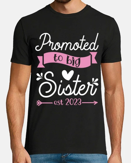 T-shirt promoted to big sister original gift pr