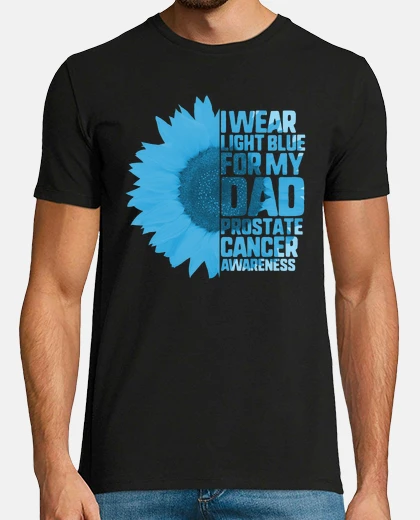 Tee-shirt Prostate Cancer Awareness I Wear Light Blue For My Dad Sunflower Ribbon Father Warrior Support Men G