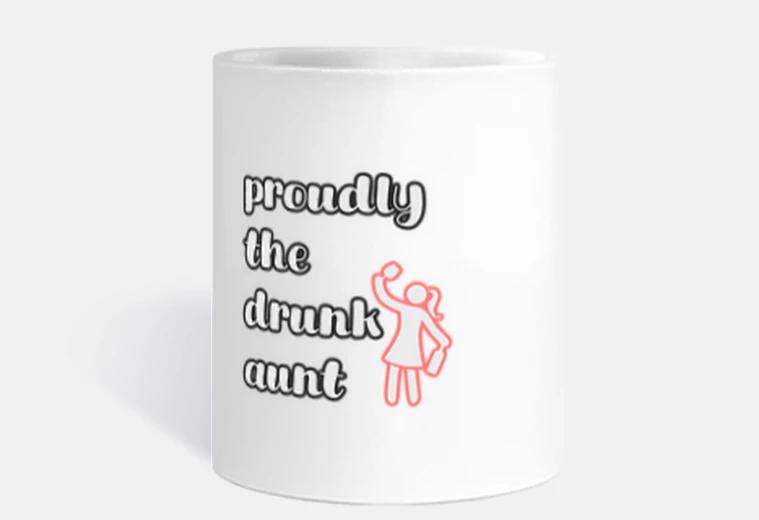Cup proudly the drunk aunt