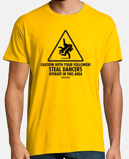 Tee-shirt prudence, voler danseurs!