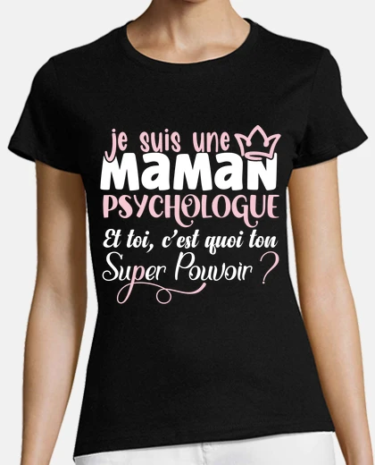 Tee-shirt Psychologue Métier Humour Cadeau