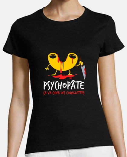 Tee-shirt Psychopâte