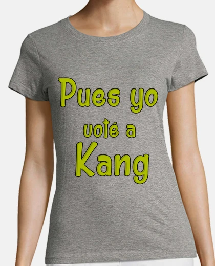 Playera Pues yo voté a Kang