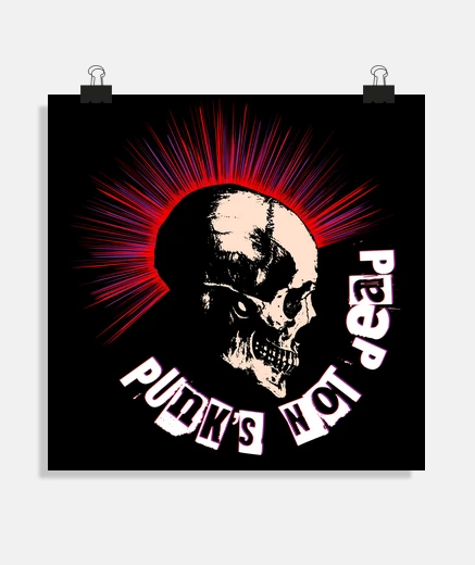 Poster punks not dead