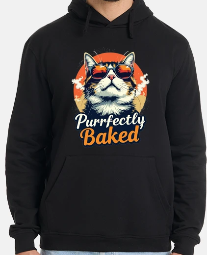 Hoodie Purrfectly Baked Cat Funny Cats Saying