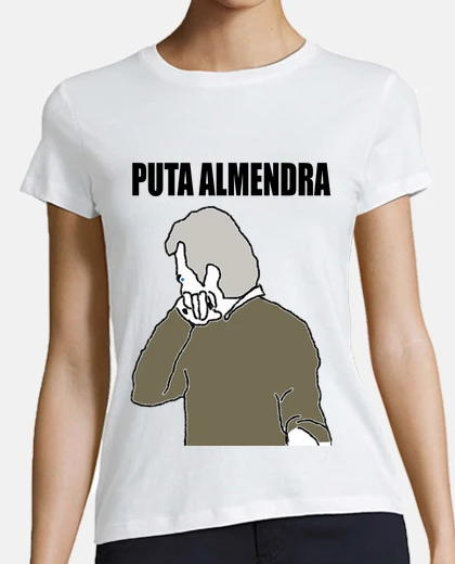 Playera PUTA ALMENDRA