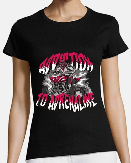 T-shirt quad, adrenaline addiction, passionate, collector artist drawing,
