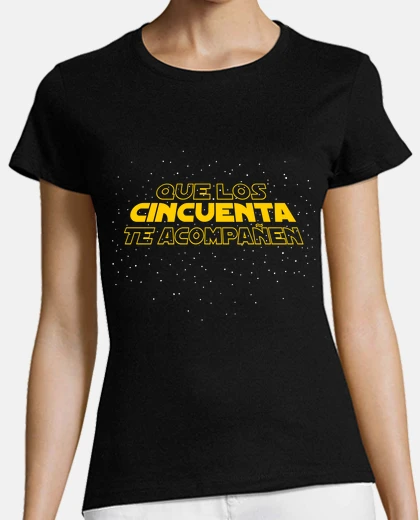 Camiseta Que Los Cincuenta Te Acompañen Regalo 50 Cumpleaños 50 Años