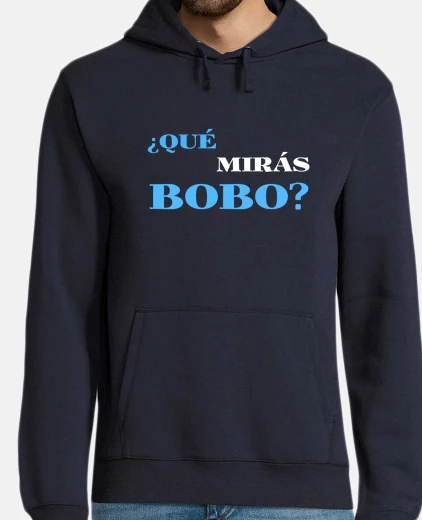 Sudadera que miras bobo