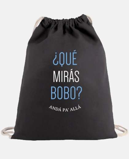 Bag Que miras bobo