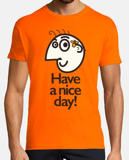 Camiseta que tengas un buen día