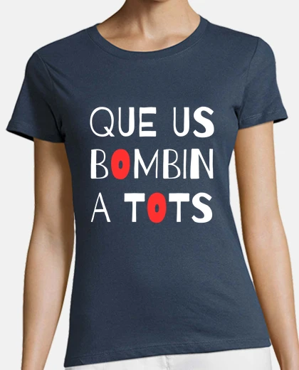 Camiseta Que us bombin a tots
