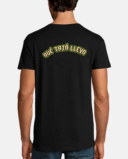 Tee-shirt quel tajá j&#38;#39;ai!