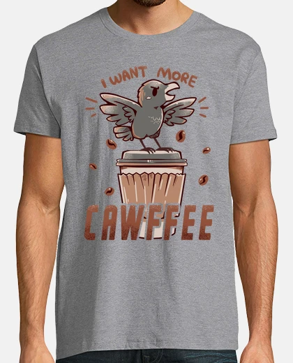 Camiseta quiero más cawffee - camisa de hombre