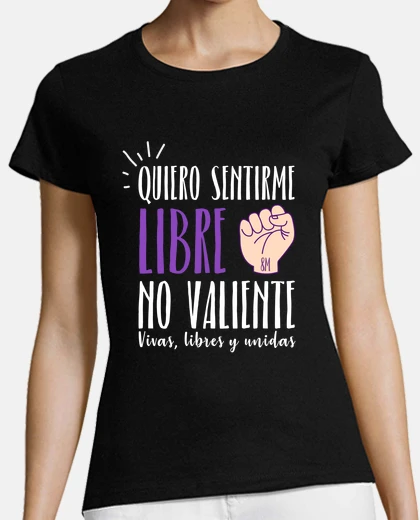 Camiseta Quiero sentirme libre