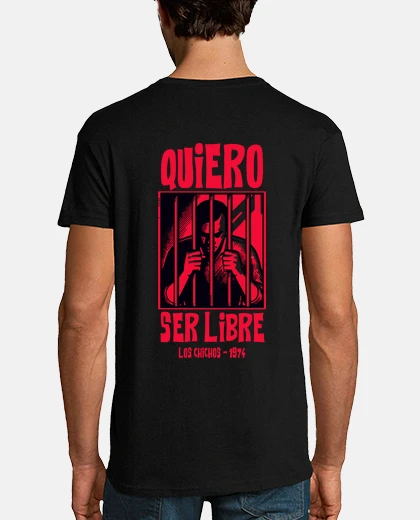 Camiseta Quiero ser libre