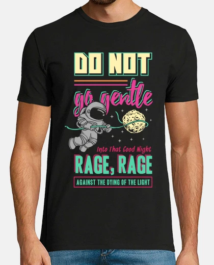 T-shirt rage rage