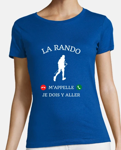 Tee-shirt rando m appelle humour randonnée