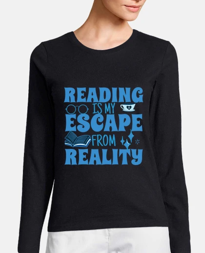 Playera reading is my escape from reality - rea