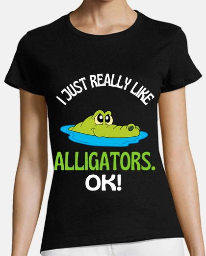 Playera Realmente me gustan los caimanes ok