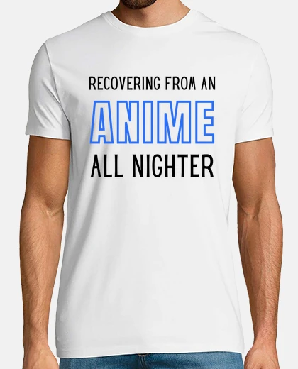 Camiseta recuperándose de un anime toda la noche