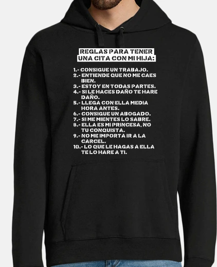 Sudadera Reglas para tener una cita con mi hija (