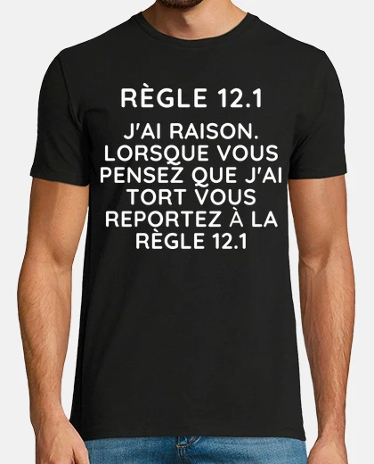 Tee-shirt Regle 121 Jai Raison