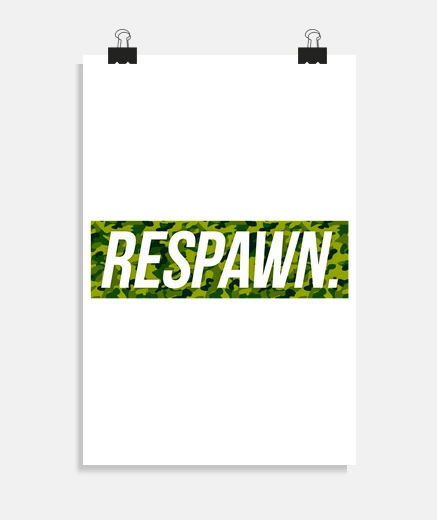 Poster respawn