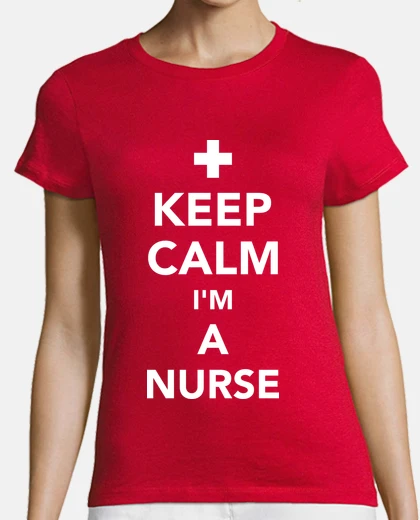 Tee-shirt reste calme je suis infirmi&egrave;re