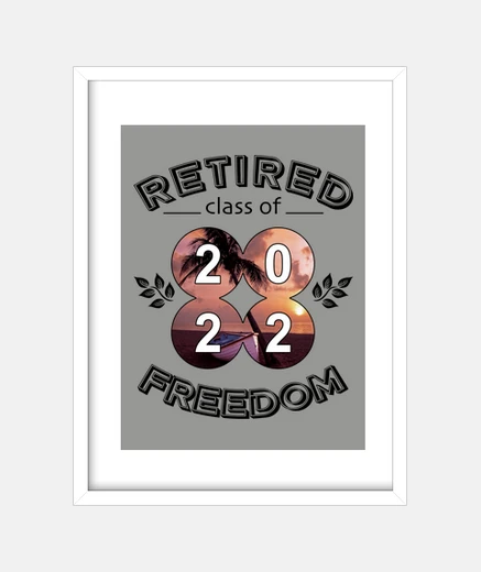 Framed Retired, class of 2022