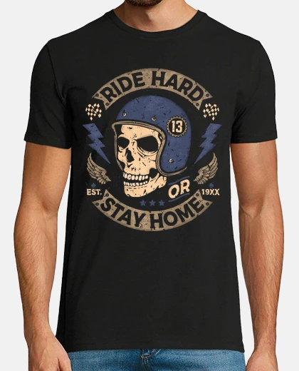 T-shirt ride hard o rimanere a home