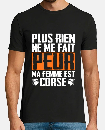 Tee-shirt Rien Ne Me Fait Peur Femme Corse