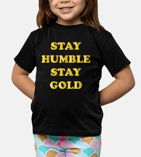 Abbigliamento rimani umile rimani gold