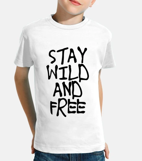 Abbigliamento rimani wild e free