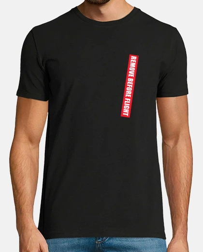 T-shirt rimuovere prima del volo t-shirt piccola