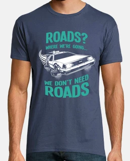 Roads - Regreso al Futuro - Delorean